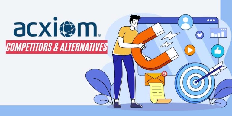 Acxiom Competitors Exploring Top Alternatives