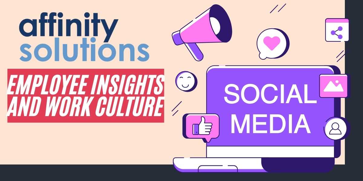 Affinity Solutions Employee Insights and Work Culture