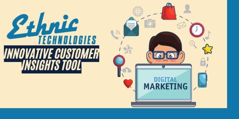 Ethnic Technologies' Innovative Customer Insights Tool