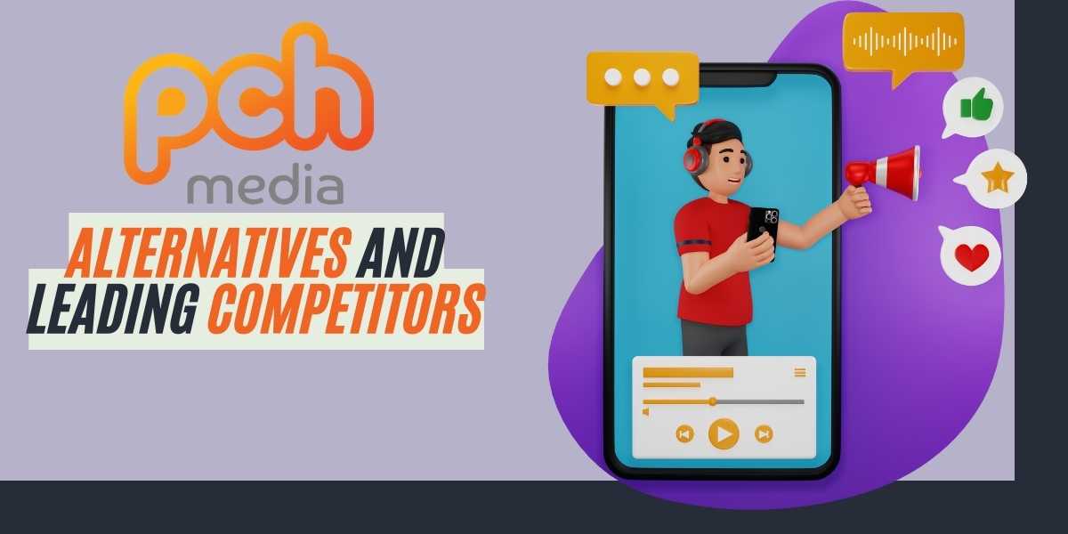 PCH Media Alternatives and Leading Competitors