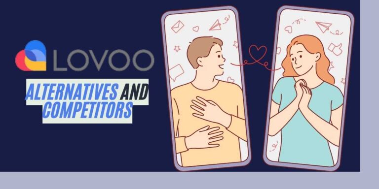 Lovoo Alternatives and Competitors You Should Explore