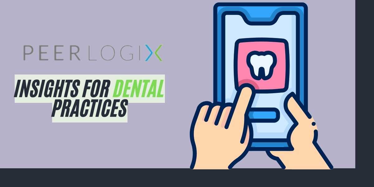 Peerlogix Insights for Dental Practices