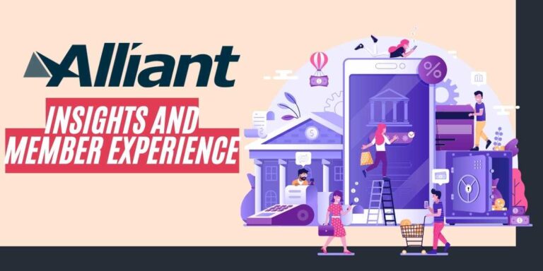 Alliant Credit Union Comprehensive Insights and Member Experience