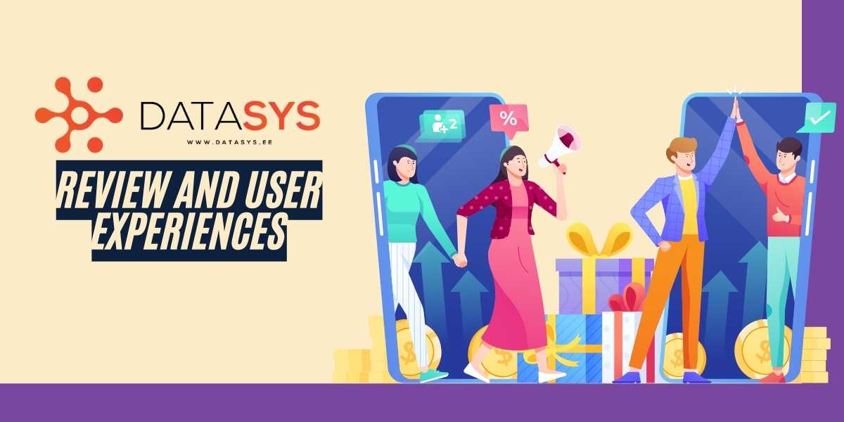 Datasys Review and User Experiences