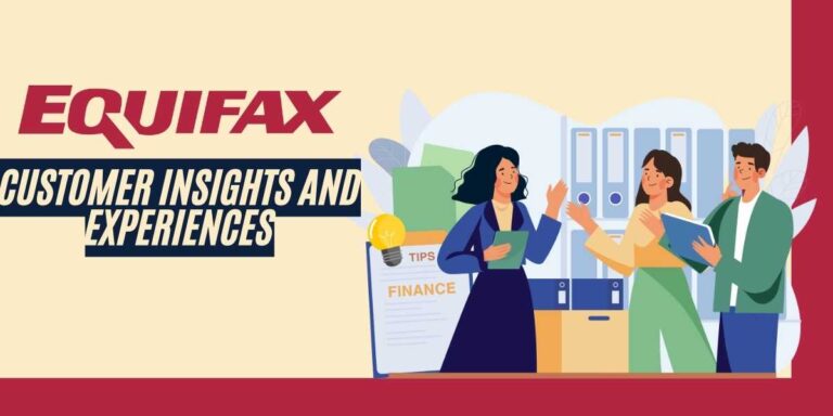 Equifax Review Customer Insights and Experiences