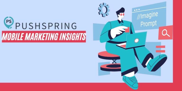 PushSpring Comprehensive Mobile Marketing Insights